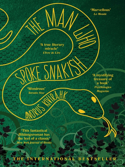 Title details for The Man Who Spoke Snakish by Andrus Kivirähk - Wait list